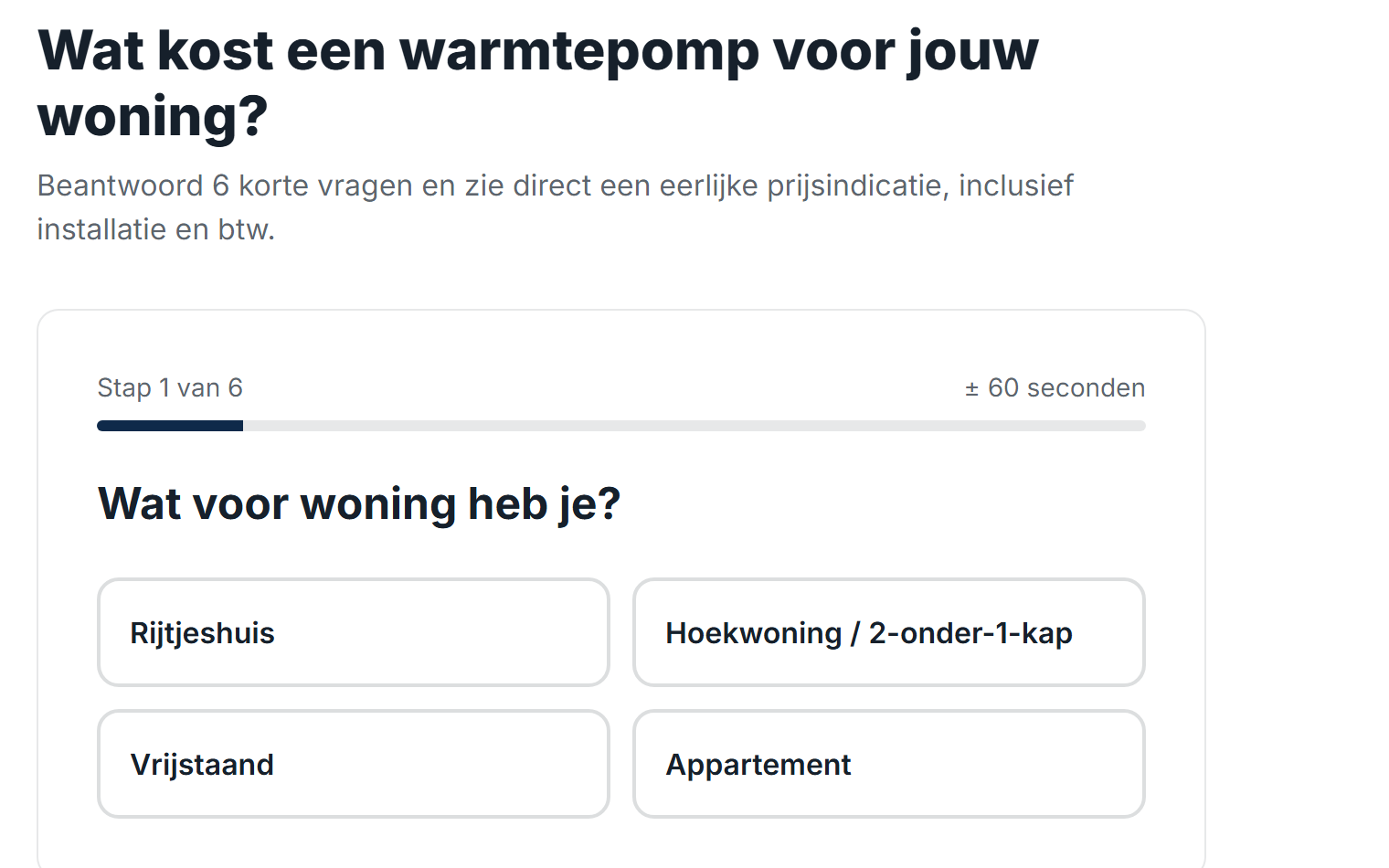 Prijswizard voor een warmtepomp op de demosite: stap 1 van 6, wat voor woning heb je